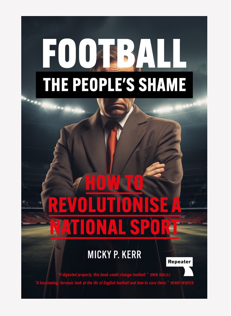 Review — Football, The People’s Shame: How to Revolutionise a National Sport
