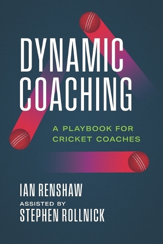 REVIEW: Dynamic Coaching — A Playbook for Cricket Coaches
